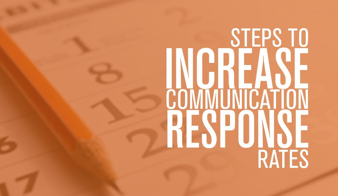 The first step to increase communication response rates
