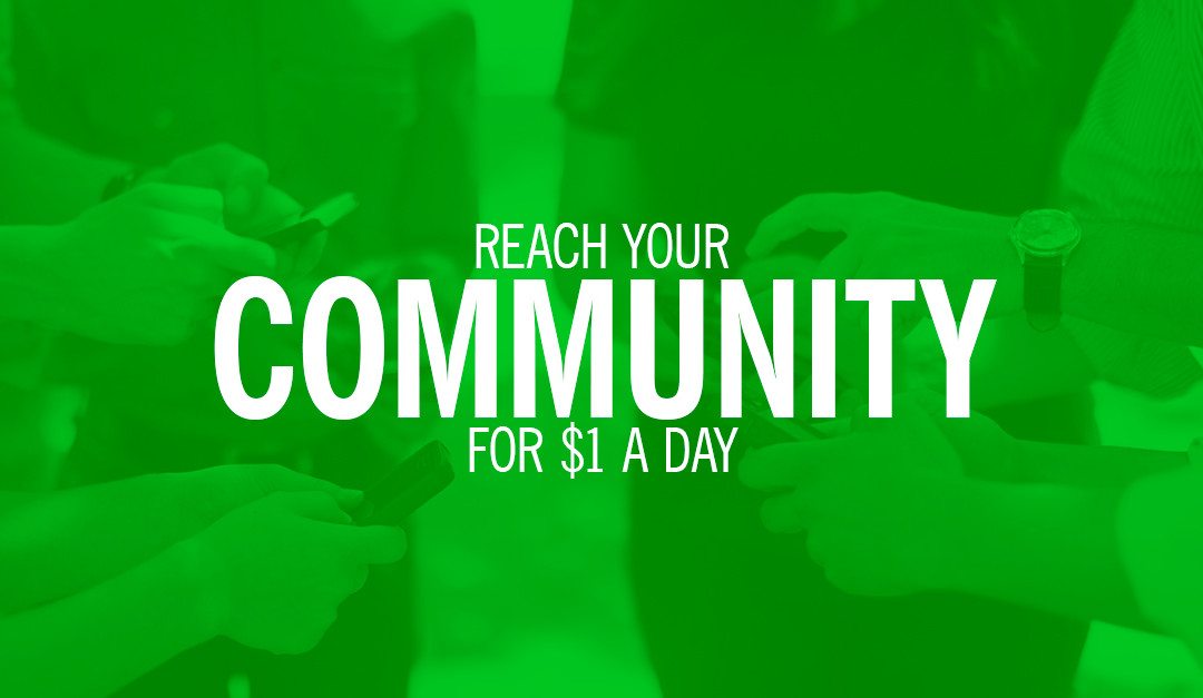 Social Media: Reach your community for $1 a day