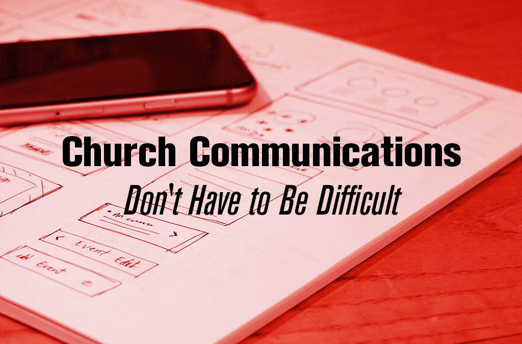 Church Communications Don’t Have to Be Difficult