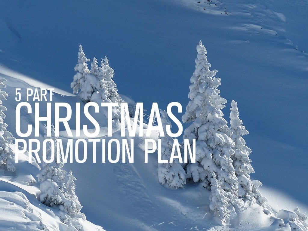 5 Part Christmas Promo Plan