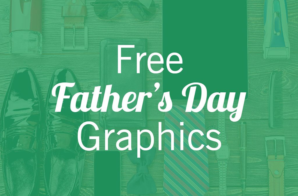 Father’s Day Graphics | Social Media and Worship Slides