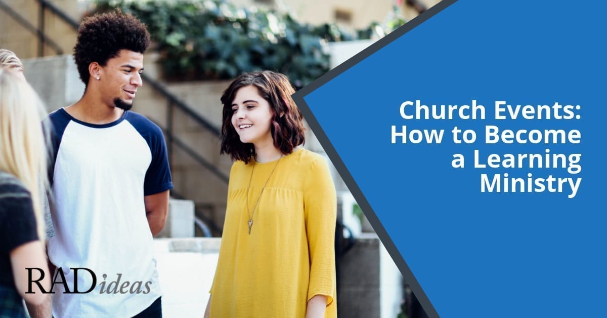 Church Events: How to Become a Learning Ministry