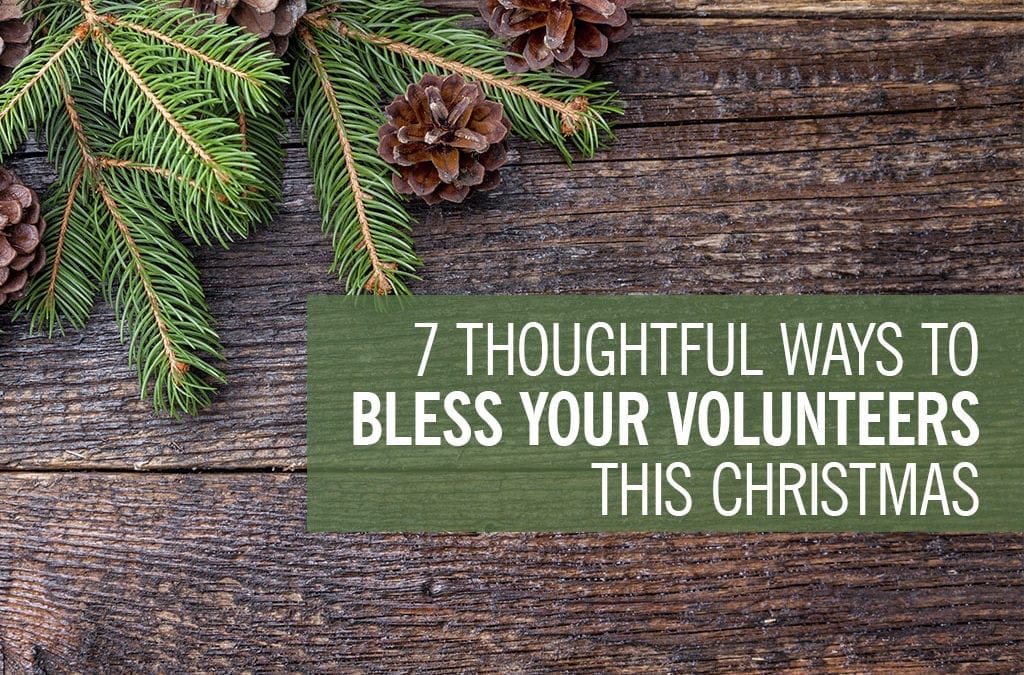 7 Thoughtful Ways to Bless Your Volunteers This Christmas