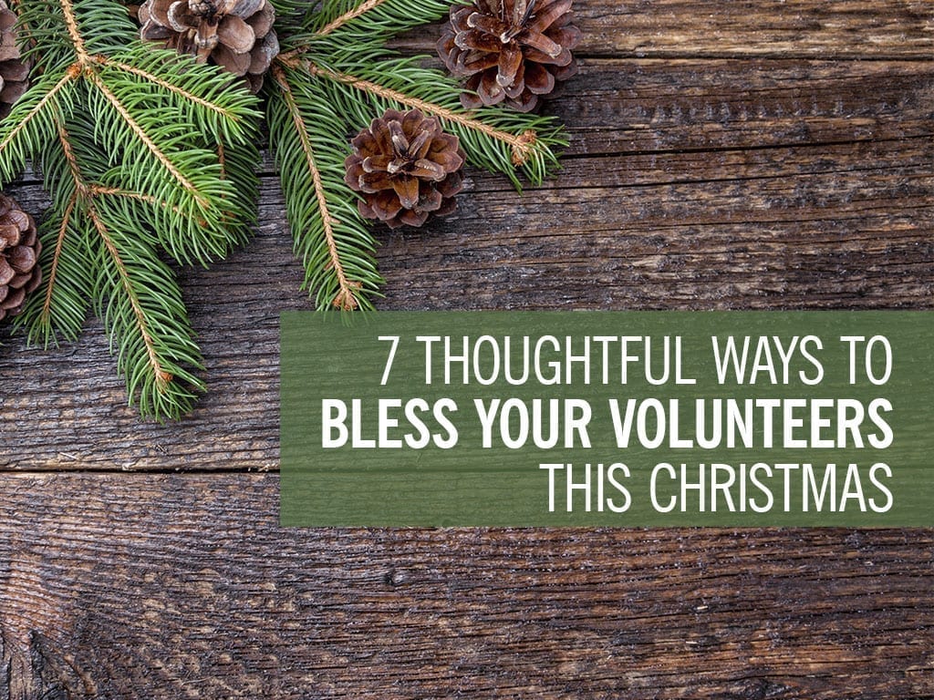 7 Thoughtful Ways to Bless Your Volunteers This Christmas