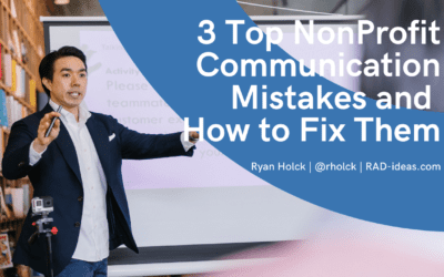 3 Top NonProfit Communication Mistakes and How to Fix Them