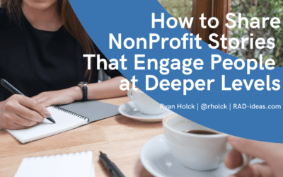 How to Share NonProfit Stories That Engage People At Deeper Levels
