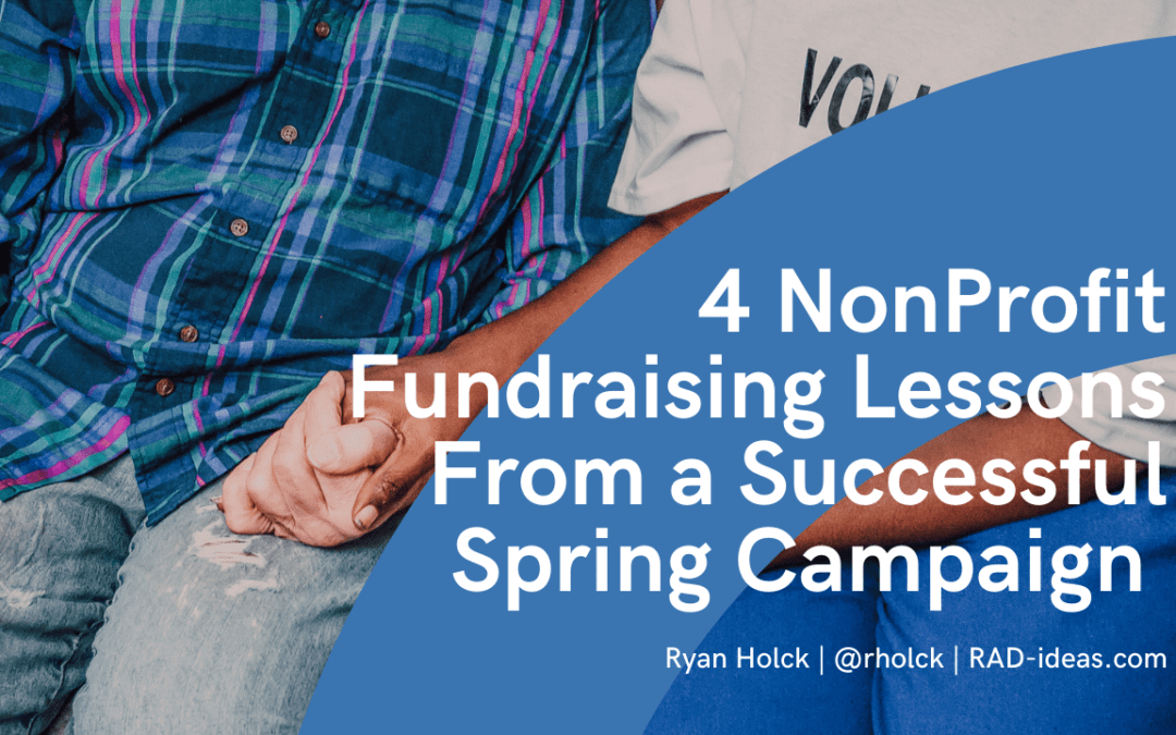4 NonProfit Fundraising Lessons From a Successful Spring Campaign